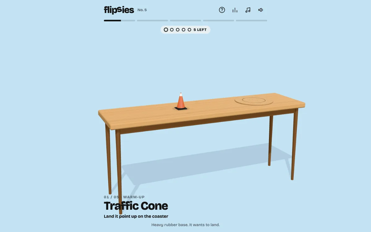 Flipsies daily with an unthrown object on the table and five throws left